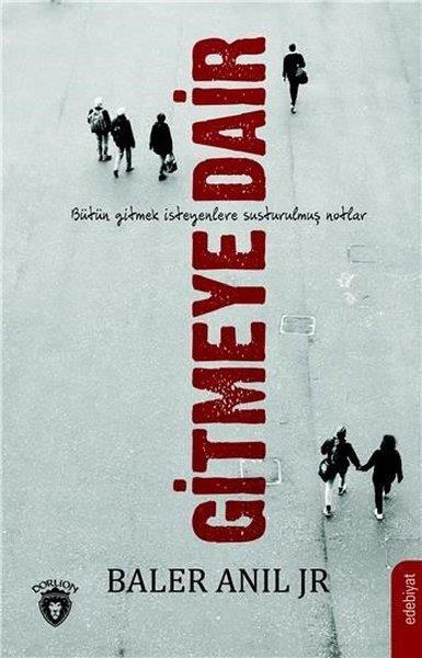 Baler Anıl JrEssay BücherGitmeye Dair