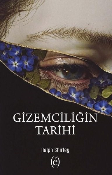 Ralph ShirleyDünya TarihiGizemciliğin Tarihi