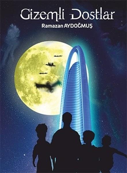 Ramazan AydoğmuşTürkische RomaneGizemli Dostlar