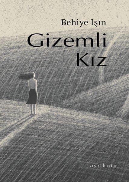 Behiye IşınTürkiye RomanGizemli Kız