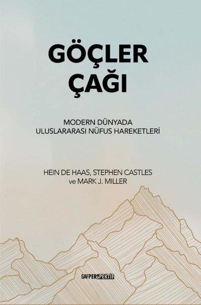 Hein De HaasSosyoloji KitaplarıGöçler Çağı - Modern Dünyada Uluslararası Nüfus Hareketleri