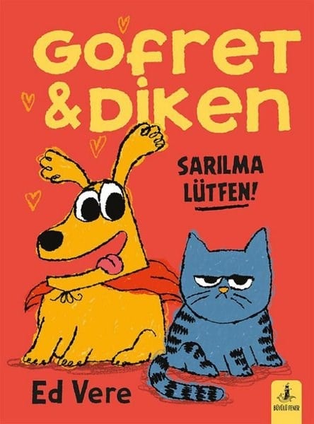 Ed VereEgitim Etkinlik KitaplariGofret & Diken - Sarılma Lütfen!