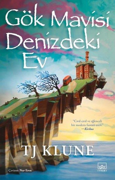 T. J. KluneFantastik Kitaplar & Fantastik RomanlarGök Mavisi Denizdeki Ev