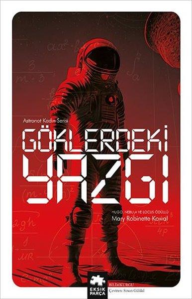 Marie Robinette KowalScience- Fiction Göklerdeki Yazgı - Astronot Kadın Serisi