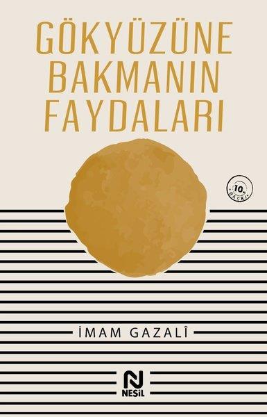 İmam GazaliAllgemeine ThemenGökyüzüne Bakmanın Faydaları