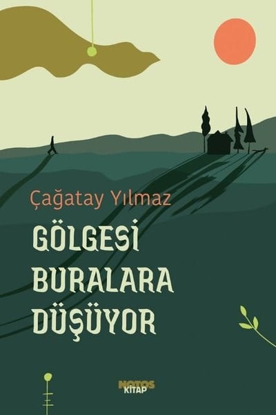 Çağatay YılmazTürk RomaniGölgesi Buralara Düşüyor