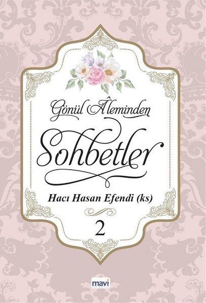 Hacı Hasan EfendiDiğerGönül Aleminden Sohbetler 2