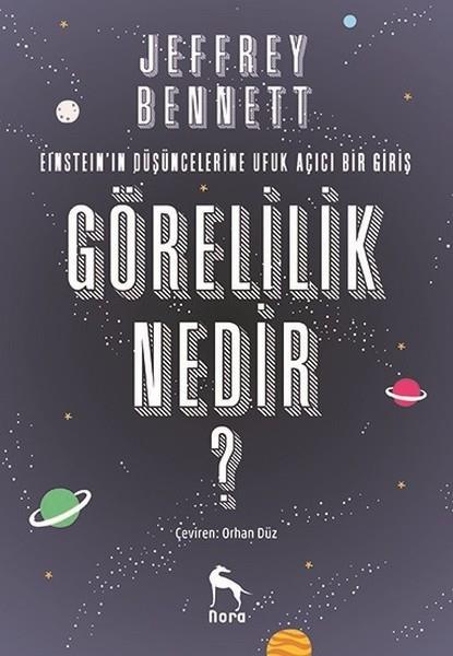 Jeffrey BennettPopüler Bilim KitaplarıGörelilik Nedir?