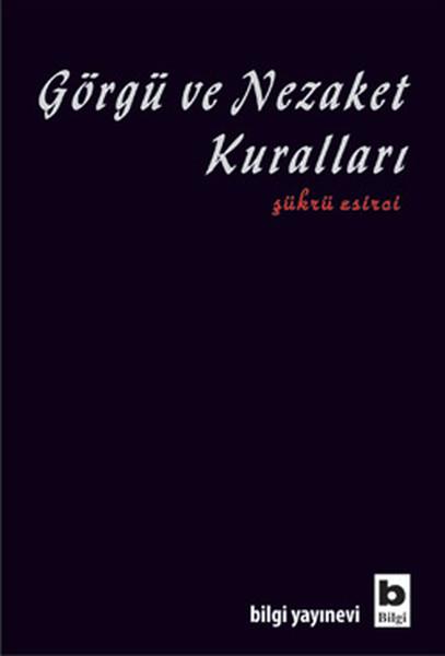 Şükrü EsirciKişisel Gelişim KitaplarıGörgü ve Nezaket Kuralları