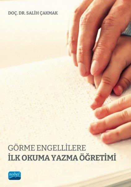 Salih ÇakmakTipGörme Engellilere İlk Okuma Yazma Öğretimi