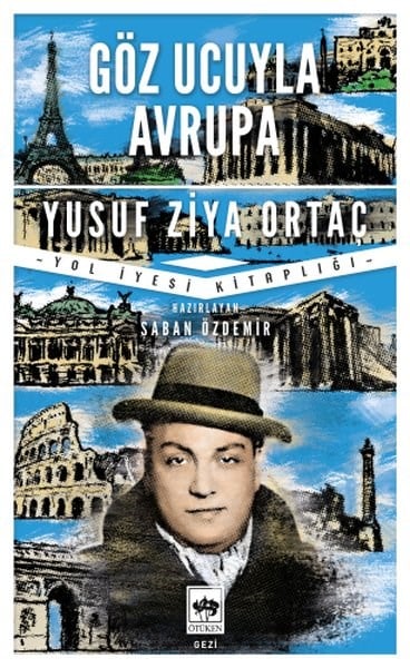 Yusuf Ziya OrtaçGezi Rehberi KitaplarıGöz Ucuyla Avrupa