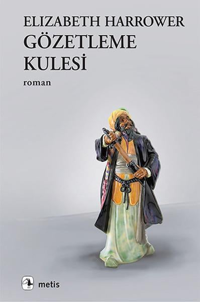 Elizabeth HarrowerTürkçe RomanlarGözetleme Kulesi