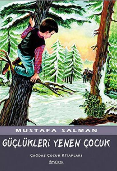 Mustafa SalmanKindergeschichtenGüçlükleri Yenen Çocuk