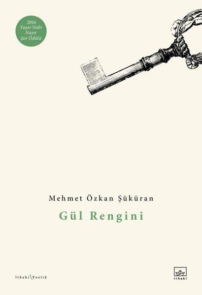 Mehmet Özkan ŞüküranTürkçe Şiir KitaplarıGül Rengini