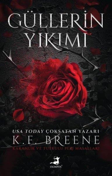 K. F. BreeneFantastik Kitaplar & Fantastik RomanlarGüllerin Yıkımı