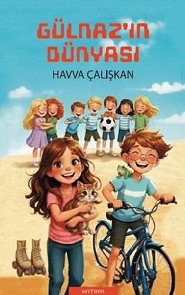 Havva ÇalışkanÇocuk Gençlik RomanlarıGülnaz'ın Dünyası