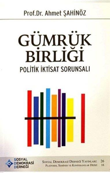 Ahmet ŞahinözAndereGümrük Birliği