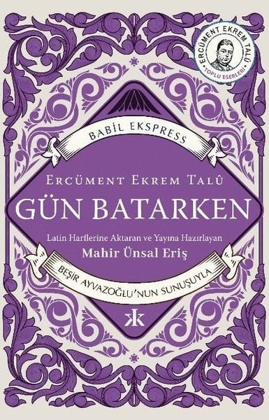 Ercüment Ekrem TaluDünya RomanGün Batarken
