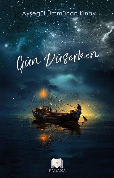 Ayşegül Ümmühan KınayTürk ŞiiriGün Düşerken