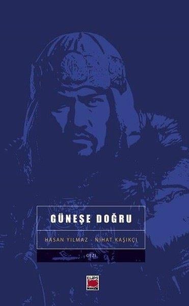 Hasan YılmazGezi Rehberi KitaplarıGüneşe Doğru