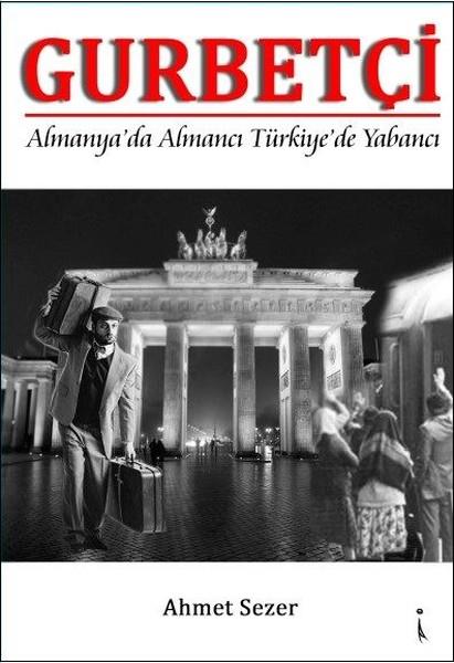 Ahmet SezerTürkçe RomanlarGurbetçi