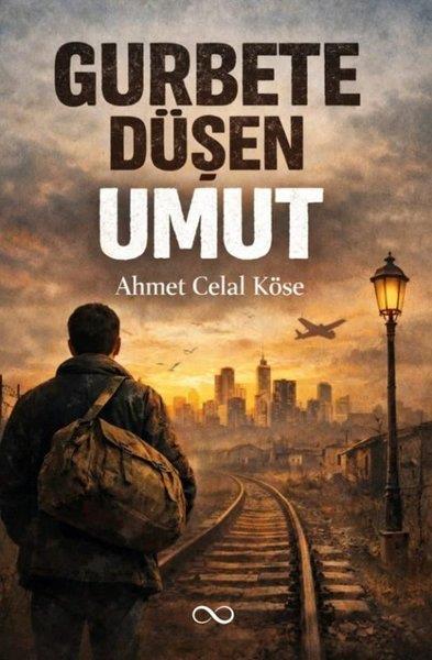 Ahmet Celal KöseKrimisGurbete Düşen Umut