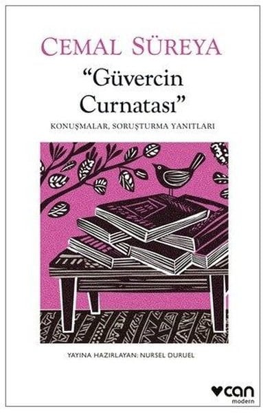 Cemal SüreyaRöportajGüvercin Curnatası: Konuşmalar Soruşturma Yanıtları