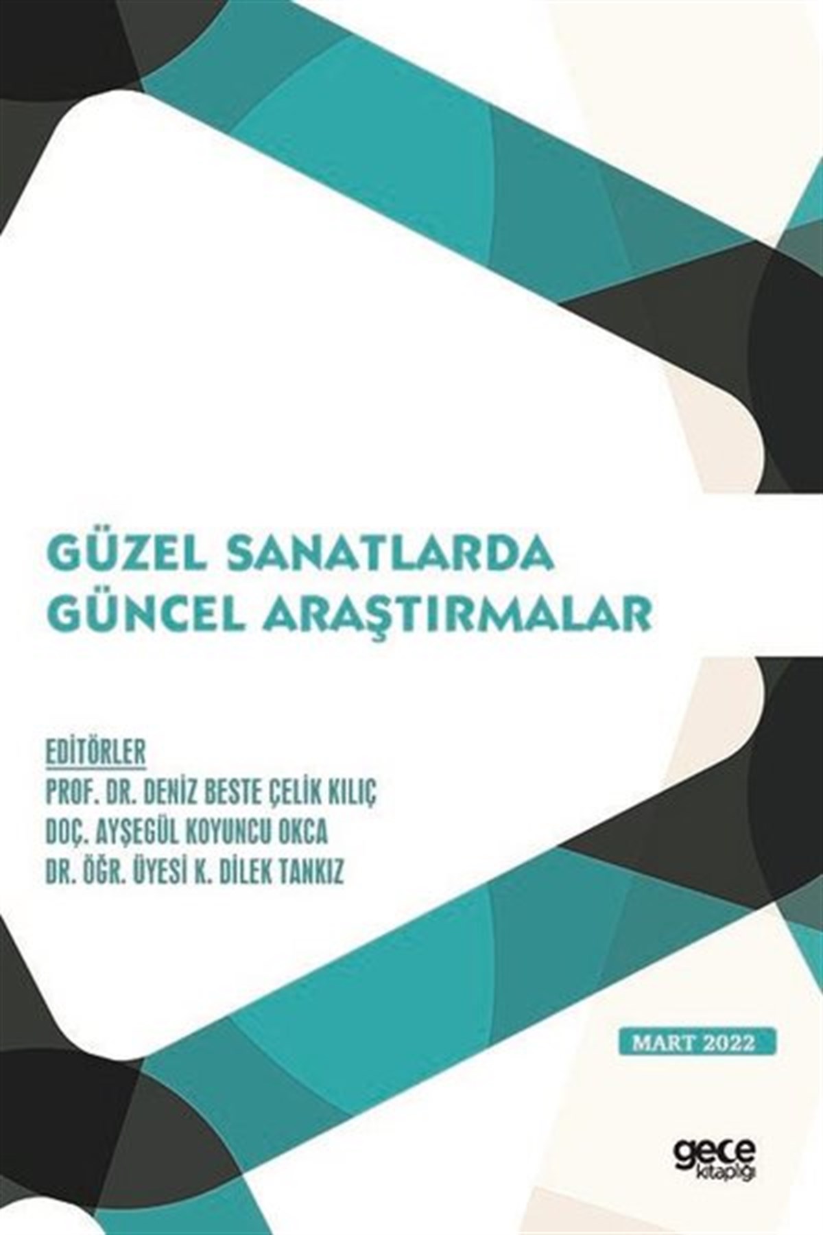 KolektifEğitimGüzel Sanatlarda Güncel Araştırmalar - Mart 2022