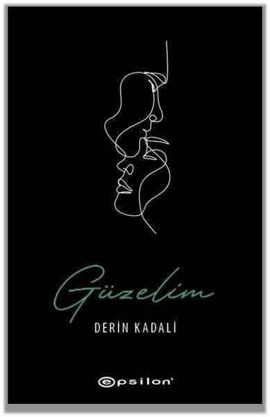 Derin KadaliTürkische RomaneGüzelim