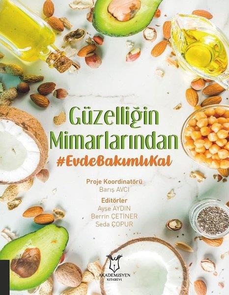 KolektifAkademikGüzelliğin Mimarlarından Evde Bakımlı Kal