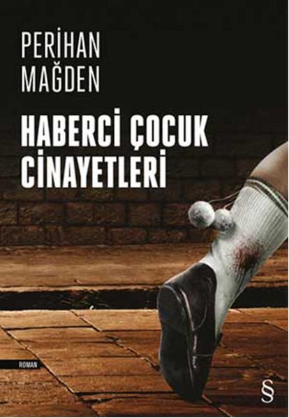 Çiğdem UğurluTürkçe RomanlarHaberci Çocuk Cinayetleri