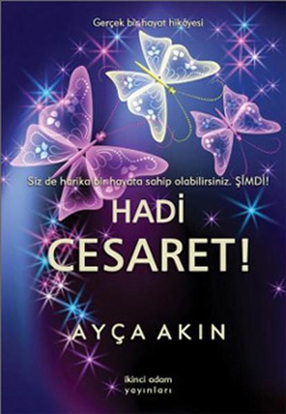 Ayça AkınKişisel Gelişim KitaplarıHadi Cesaret !