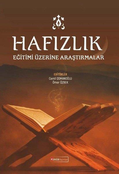 Kolektifİslam Eğitimi KitaplarıHafızlık Eğitimi Üzerine Araştırmalar