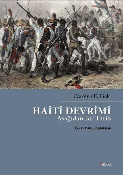 Carolyn E. FickForschung, Analyse und TheoriebücherHaiti Devrimi