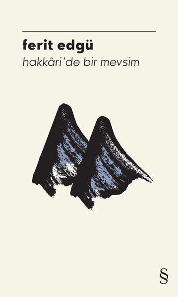 Ferit EdgüTürkiye RomanHakkari'de Bir Mevsim