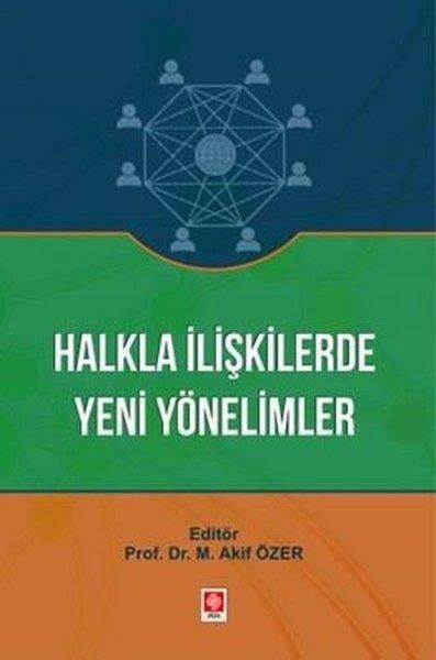 Mehmet Akif ÖzerHalkla IliskilerHalkla İlişkilerde Yeni Yönelimler