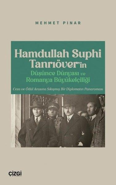 Mehmet PınarDünya TarihiHamdullah Suphi Tanrıöver'in Düşünce Dünyası ve Romanya Büyükelçiliği