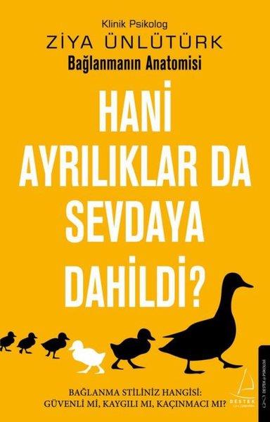 Ziya ÜnlütürkKişisel Gelişim KitaplarıHani Ayrılıklar da Sevdaya Dahildi?