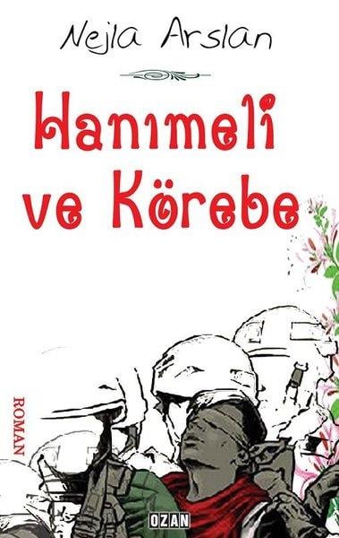 Nejla ArslanTürkische RomaneHanımeli ve Körebe