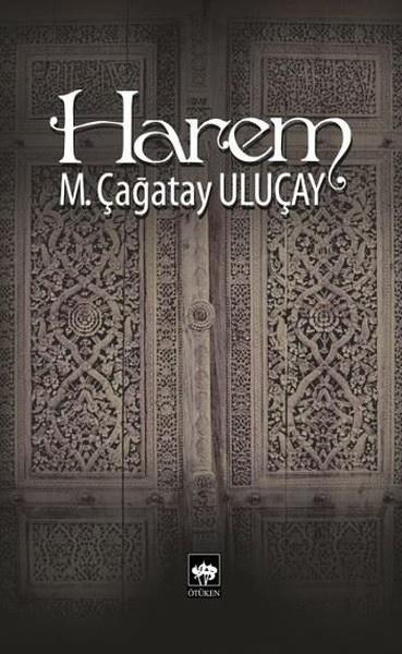 M. Çağatay UluçayOsmanen GeschichteHarem