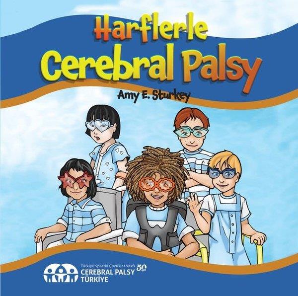 Amy E. SturkeyÇocuk Hikaye KitaplarıHarflerle Cerebral Palsy