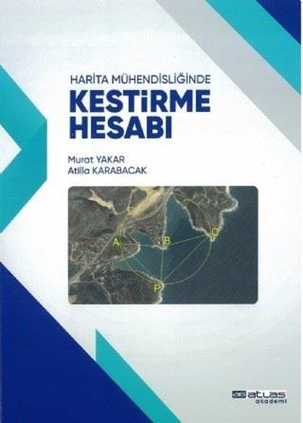 Atilla KarabacakAkademikHarita Mühendisliğinde Kestirme Hesabı