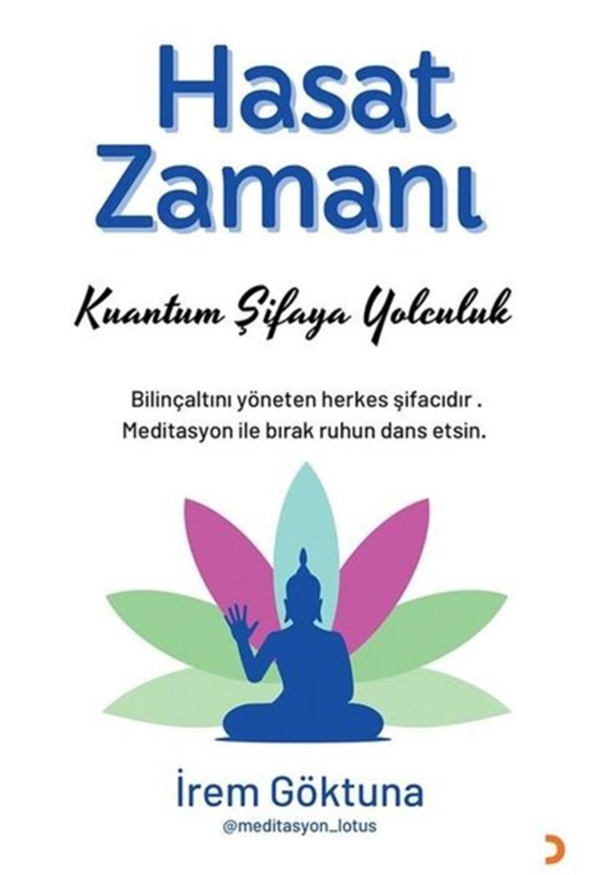 İrem GöktunaBücher zur persönlichen EntwicklungHasat Zamanı - Kuantum Şifaya Yolculuk