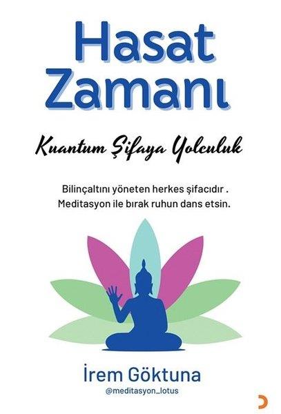 İrem GöktunaBücher zur persönlichen EntwicklungHasat Zamanı - Kuantum Şifaya Yolculuk
