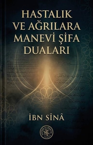 İbn SinaDinHastalık ve Ağrılara Manevi Şifa Duaları