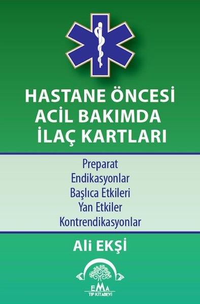Ali EkşiTipHastane Öncesi Acil Bakımda İlaç Kartları
