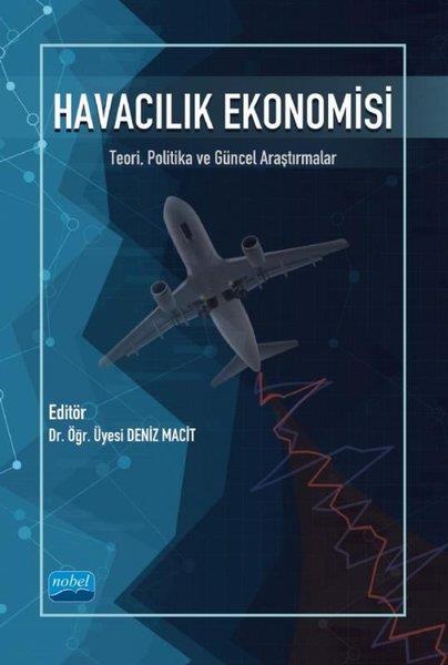 KolektifEğitimHavacılık Ekonomisi - Teori Politika ve Güncel Araştırmalar