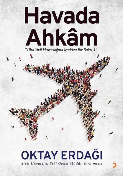 Oktay ErdağıMemoiren & Brief & TagebuchHavada Ahkam