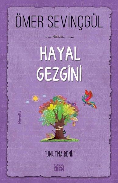 Ömer SevinçgülÇocuk Gençlik RomanlarıHayal Gezgini