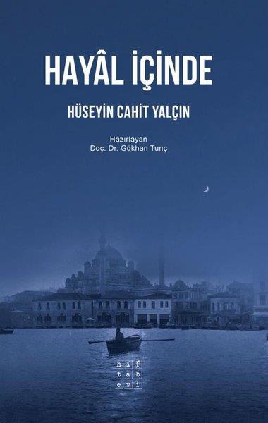 Hüseyin Cahit YalçınTürkische RomaneHayal İçinde